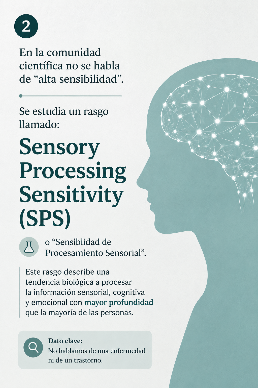 Definición científica de Sensory Processing Sensitivity (SPS) o sensibilidad de procesamiento sensorial.